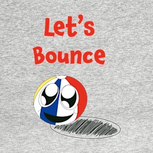 Let’s Bounce T-Shirt